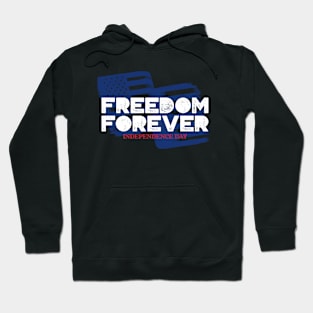 Freedom Forever Independence Day USA Hoodie